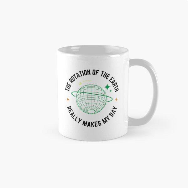 Item preview, Earth Rotation – Science Humor Design designed and sold by NxtGenDesigns.