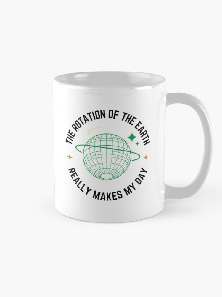 Thumbnail 3 of 6, Coffee Mug, Earth Rotation – Science Humor Design designed and sold by NxtGenDesigns.