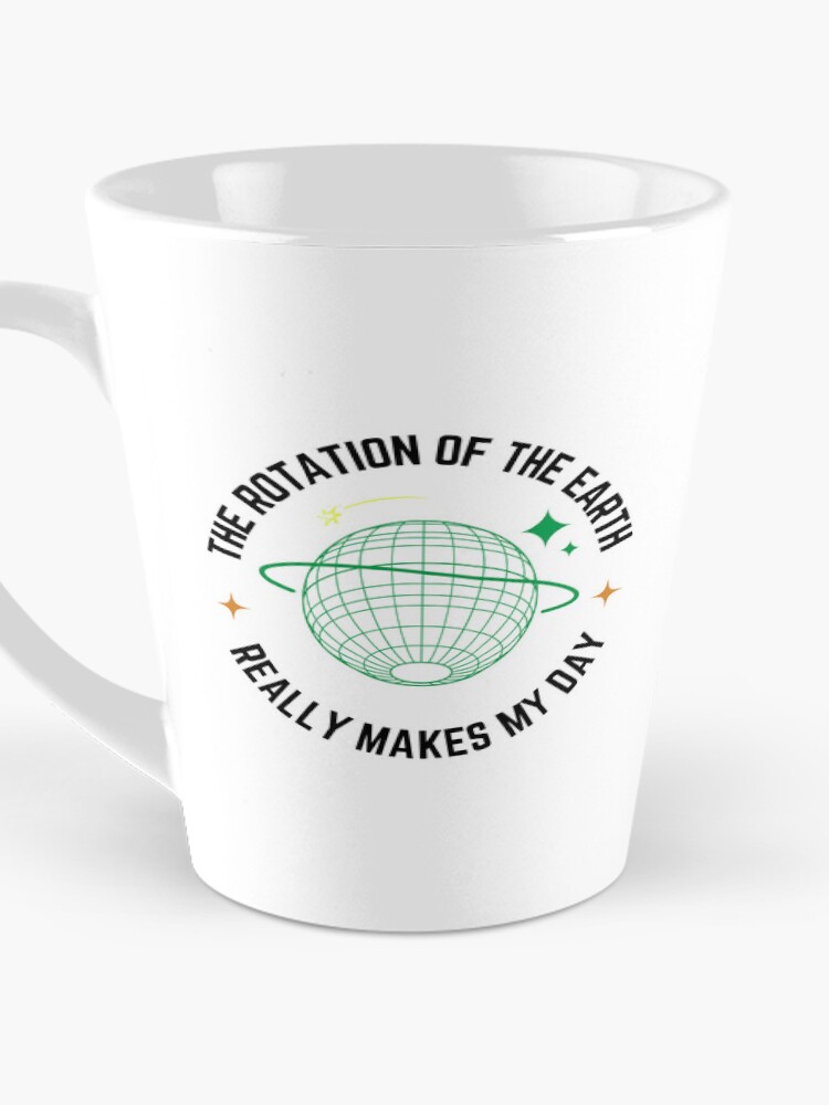 Thumbnail 3 of 4, Coffee Mug, Earth Rotation – Science Humor Design designed and sold by NxtGenDesigns.