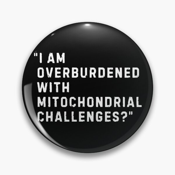 Item preview, Mitochondrial Challenges designed and sold by msmeylin.