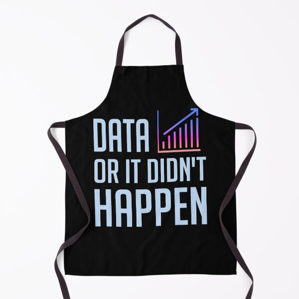 Item preview, Data or It Didn't Happen designed and sold by JokeAndStyle.