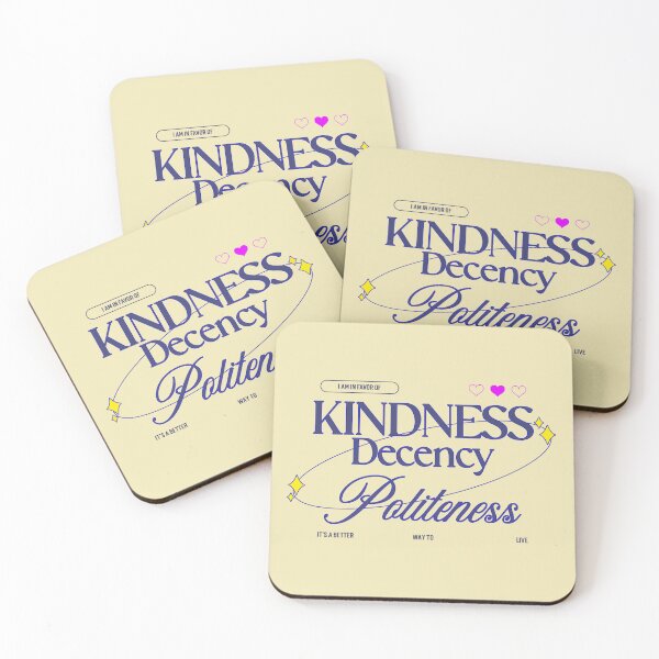 Item preview, I am in favor of kindness, decency, and politeness designed and sold by AudreesTees.