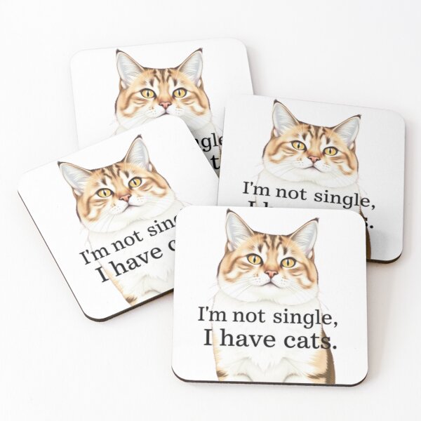 Item preview, I’m not single, I have cats designed and sold by SSMC DREAM DESIGN.
