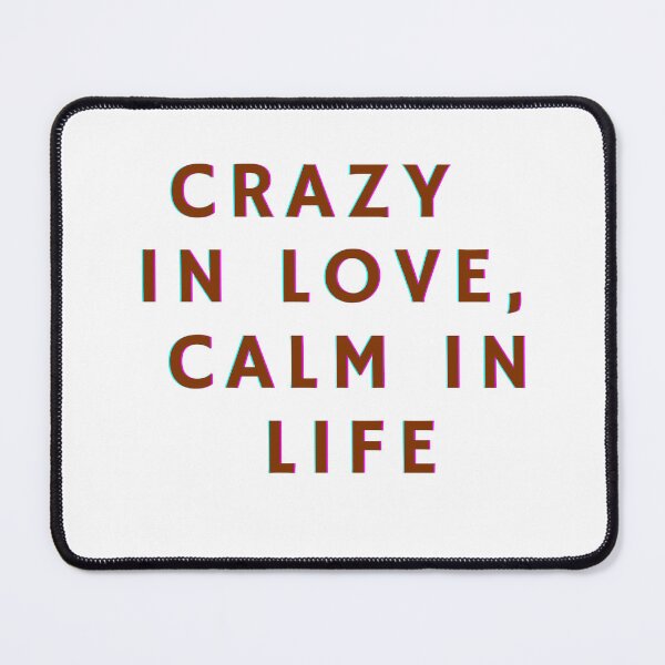 Item preview, Crazy in love in life designed and sold by Victoria67890.