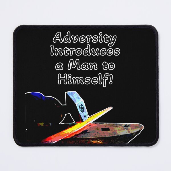 Item preview, Adversity Intrudeces a Man to Himself! designed and sold by OurHomeImages.