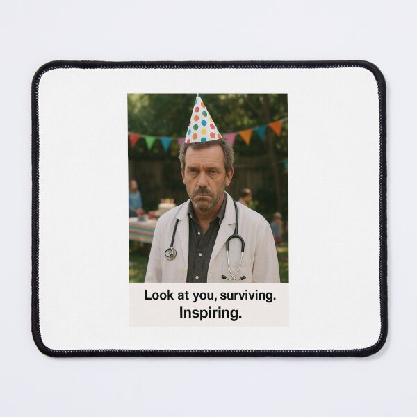 Item preview, Doctor House birthday funny prank meme gift weird survive inspiring designed and sold by CheeseBlueprint.