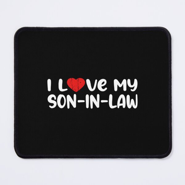 Item preview, Son-In-Law I Love My Son In Law designed and sold by aqnkkalw83.