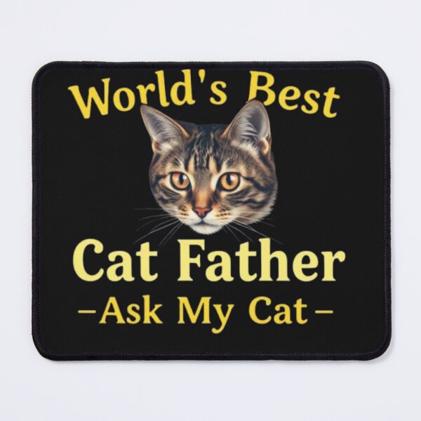 Item preview, World’s Best Cat Father – Ask My Cat designed and sold by SSMC DREAM DESIGN.
