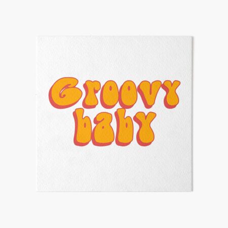 Groovy Baby Art Board Print