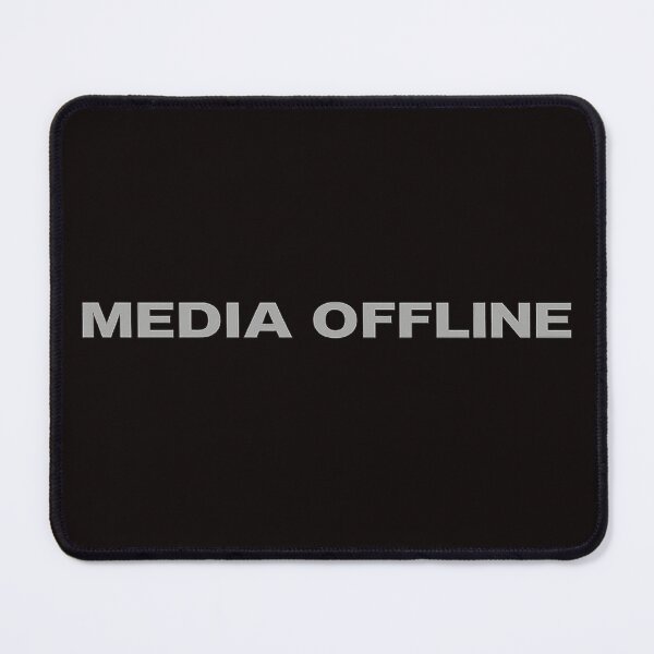 Item preview, Media Offline designed and sold by HEXANDGLOSS.