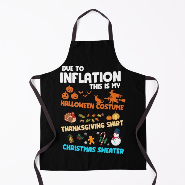 Item preview, Due to Inflation Shirt – Funny Halloween Costume Thanksgiving Christmas Sweater designed and sold by Alluka Brand.