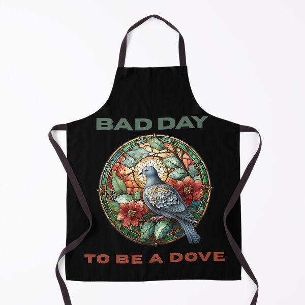 Item preview, Bad Day To Be A Dove designed and sold by WonderMix.