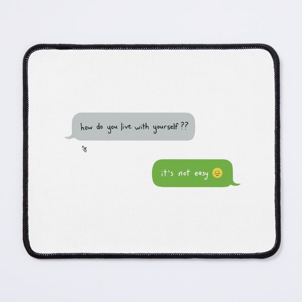 Item preview, How Do You Live With Yourself? designed and sold by Sara Joudrey.