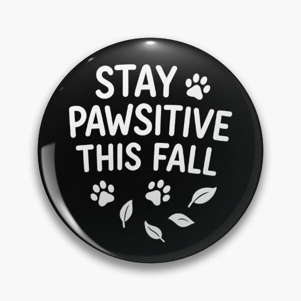 Item preview, Stay Pawsitive This Fall Quote designed and sold by loonely.