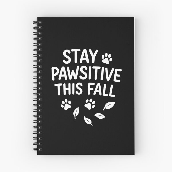 Item preview, Stay Pawsitive This Fall Quote designed and sold by loonely.