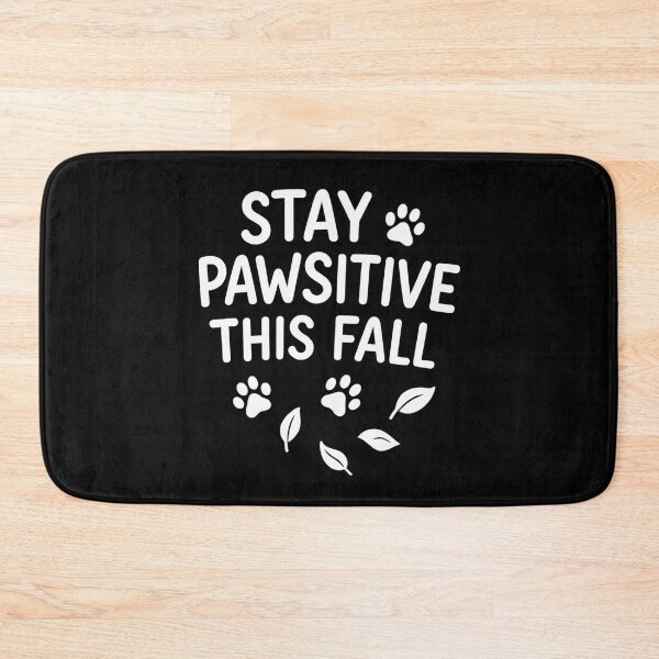 Item preview, Stay Pawsitive This Fall Quote designed and sold by loonely.