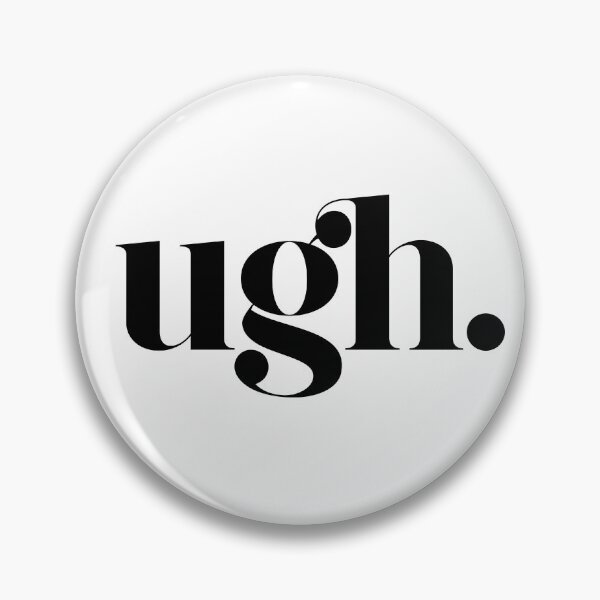 Item preview, Ugh. designed and sold by The Common Tee.