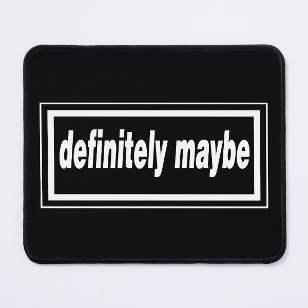 Item preview, Definitely Maybe designed and sold by GorArt1.