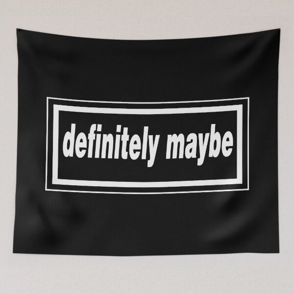 Item preview, Definitely Maybe designed and sold by GorArt1.