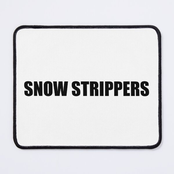 Item preview, Snow Strippers designed and sold by Gotta Escape.