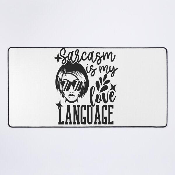 Item preview, Sarcasm Is My Love Language – Funny Quote T-Shirt designed and sold by AgnieszkaTees.
