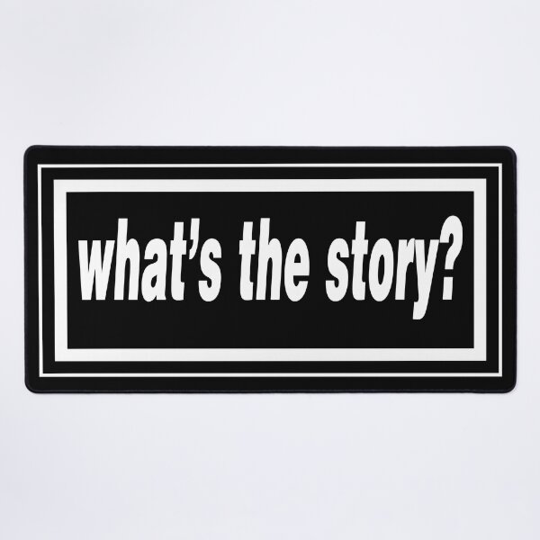 Item preview, What’s the Story? designed and sold by GorArt1.