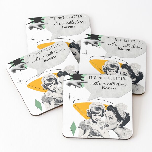Item preview, It's not clutter, Karen designed and sold by lorenjames.