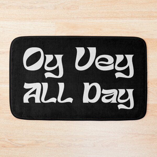 Item preview, OY VEY ALL DAY designed and sold by oddwonders.