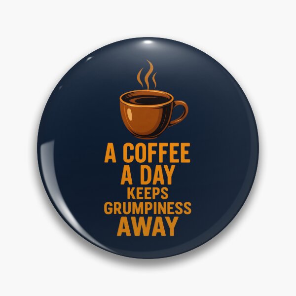 Item preview, A Coffee a Day Keeps Grumpiness Away  designed and sold by DemureArtsy.