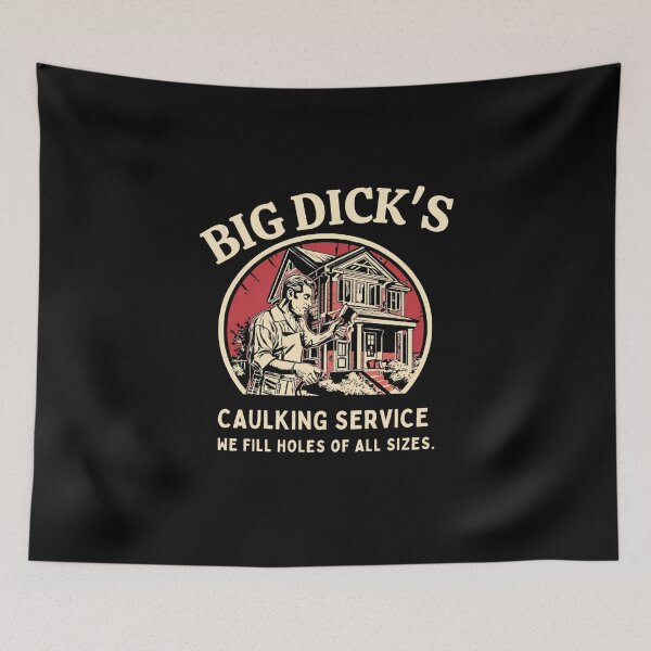 Item preview, Big Dick's caulking service, We fill holes of all sizes.  designed and sold by NicMacTees.