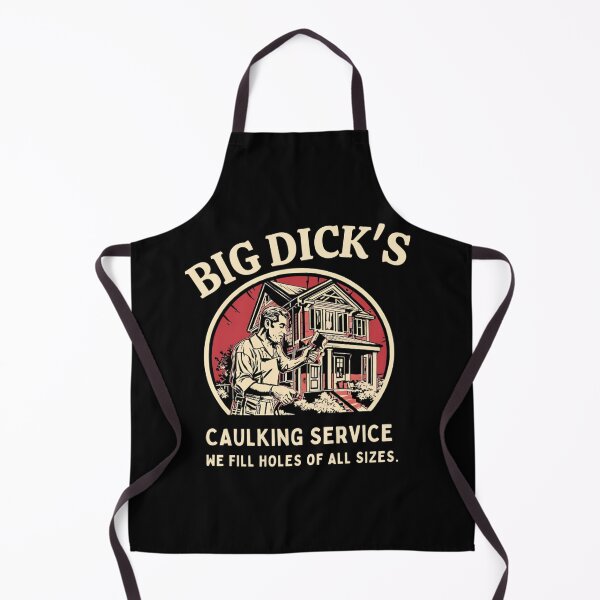 Item preview, Big Dick's caulking service, We fill holes of all sizes. designed and sold by NicMacTees.
