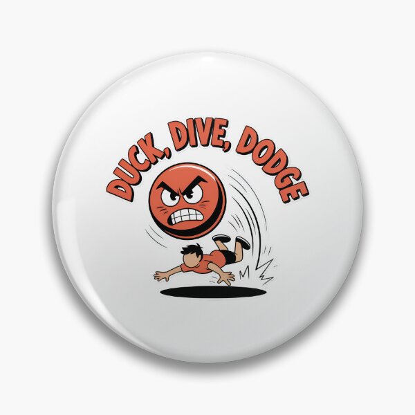 Item preview, Funny Dodgeball Player Gift Duck, Dive, Dodgeball Humor designed and sold by Blok45.