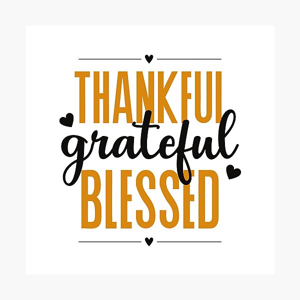 Item preview, Thankful Grateful Blessed - Inspirational Self Love  designed and sold by DreamAndInk.