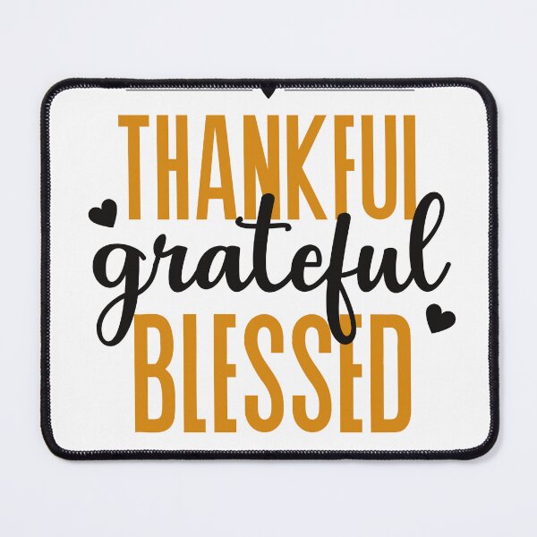 Item preview, Thankful Grateful Blessed - Inspirational Self Love designed and sold by DreamAndInk.