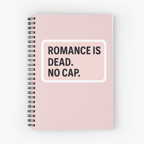 Item preview, Romance Is Dead No Cap – Funny Gen Z Quote designed and sold by AptSEVENTY3.