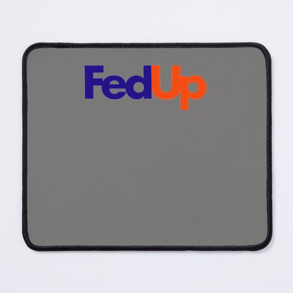 Item preview, FED-UP designed and sold by lexiepondfx.