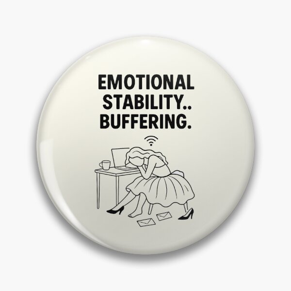 Item preview, “ Emotional Stability Buffering”  | Funny Therapy Quote  designed and sold by AptSEVENTY3.