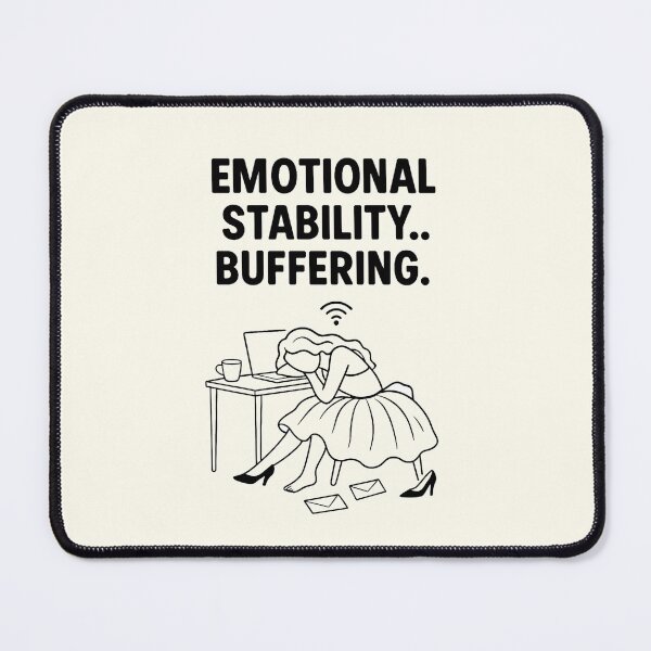 Item preview, “ Emotional Stability Buffering” | Funny Therapy Quote designed and sold by AptSEVENTY3.