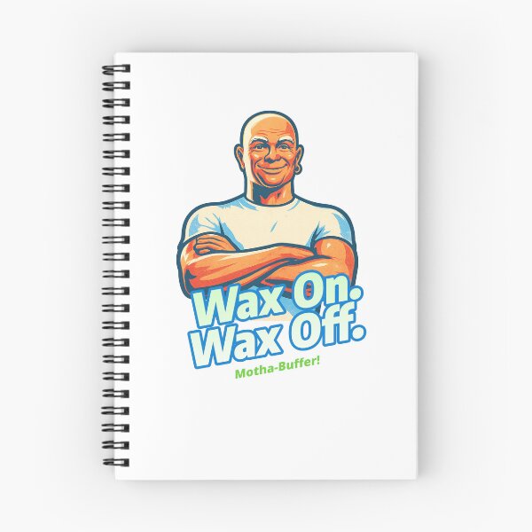 Item preview, Wax On. Wax Off. Motha-Buffer! designed and sold by Dragon Space.