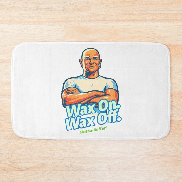 Item preview, Wax On. Wax Off. Motha-Buffer! designed and sold by Dragon Space.