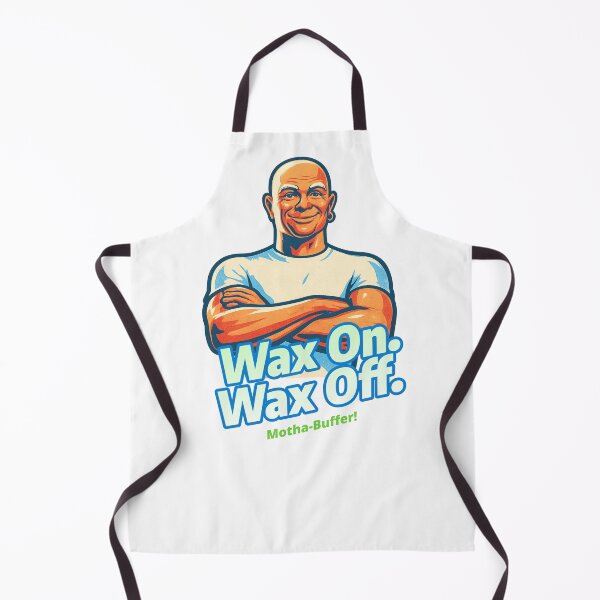 Item preview, Wax On. Wax Off. Motha-Buffer! designed and sold by Dragon Space.