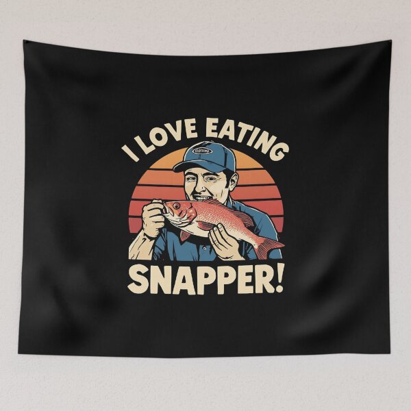 Item preview, I love eating Snapper! designed and sold by NicMacTees.