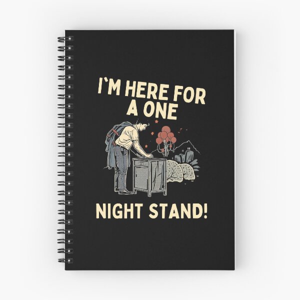 Item preview, I'm here for a one night stand! designed and sold by NicMacTees.