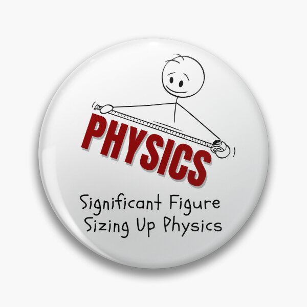 Item preview, A Significant Figure Sizing Up Physics. designed and sold by MPC-Mince-Pies.