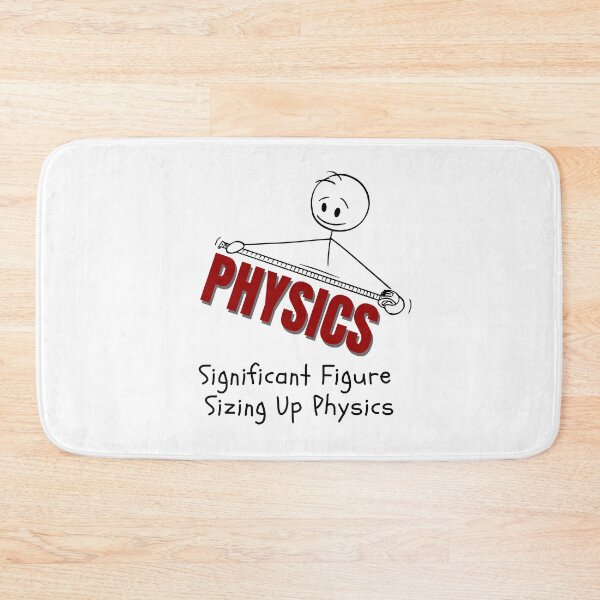 Item preview, A Significant Figure Sizing Up Physics. designed and sold by MPC-Mince-Pies.