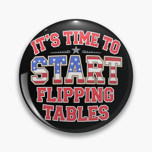 Item preview, Its Time To Start Flipping Tables Funny Patriotic USA Flag  designed and sold by ArtDesignTp.