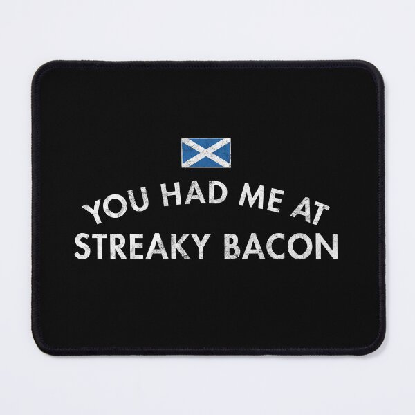 Item preview, You Had Me At Streaky Bacon Distressed designed and sold by twHistory.
