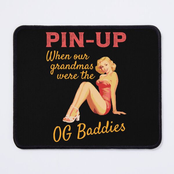 Item preview, When Our Grandmas Were the OG Baddies — Vintage Pin-Up Tee designed and sold by Coincidentia.