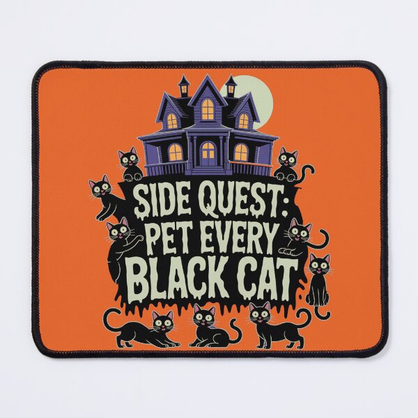 Item preview, Side Quest: Pet every black cat, funny side quest ADHD gaming halloween designed and sold by NoetherSym.