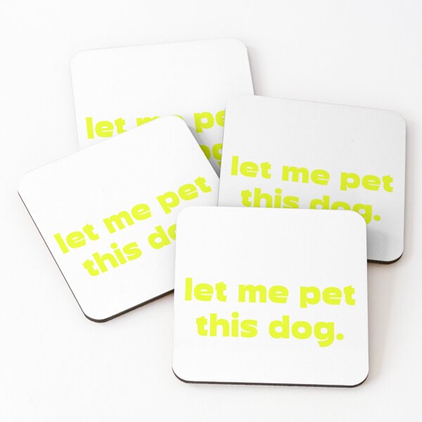 Item preview, Hang on, let me pet this dog. designed and sold by Terrero.